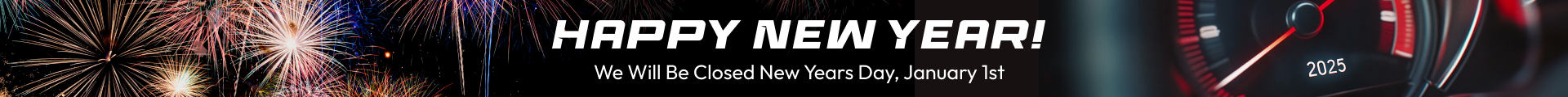 Happy New Year! We will Be closed New Years Day, January 1st | Paul's Automotive Inc.